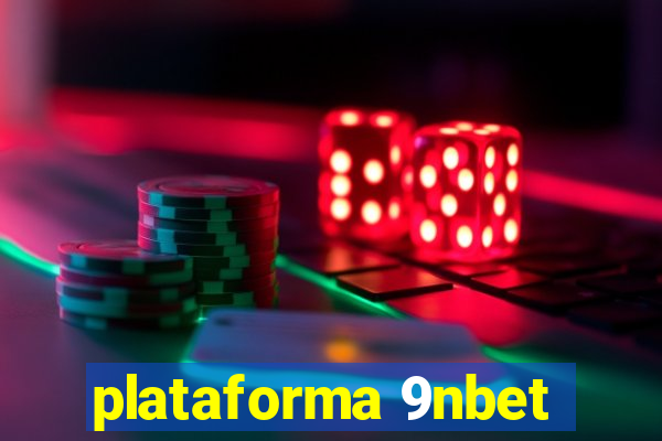 plataforma 9nbet